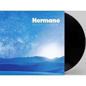 Hermano When The Moon Was High LP/Vinyl