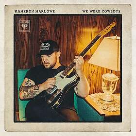 Kameron Marlowe We Were Cowboys LP/Vinyl