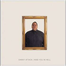 Danny Attack Kiss You In Hell LP/Vinyl
