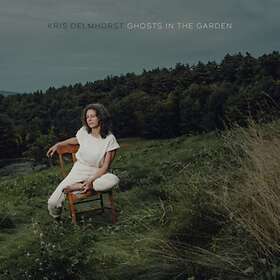Kris Delmhorst Ghosts In The Garden LP/Vinyl
