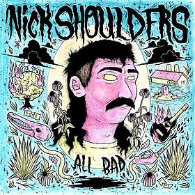 Nick Shoulders All Bad LP/Vinyl