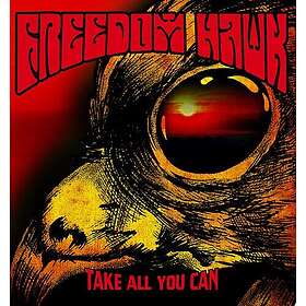 Freedom Hawk Take All You Can LP/Vinyl