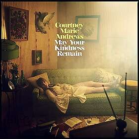 Courtney Marie Andrews May Your Kindness Remain LP/Vinyl
