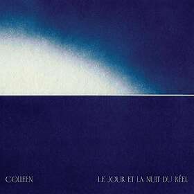 Colleen Le Jour Et La Nuit Du RÃ©el LP/Vinyl
