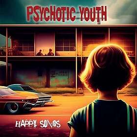 Psychotic Youth Happy Songs LP/Vinyl