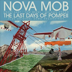 Nova Mob Last Days Of Pompeii LP/Vinyl