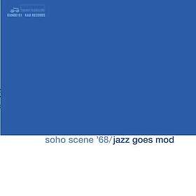 Diverse Artister Soho Scene '68 Jazz Goes Mod LP/Vinyl