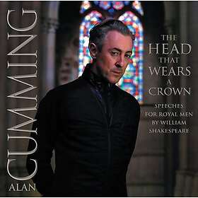Alan Cumming Head That Wears A Crown: Speeches For Royal Men CD