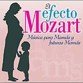 Efecto Mozartmusica Para Mamas Y Futuras Mamas Efecto Mozart: Musica Para Mamas 