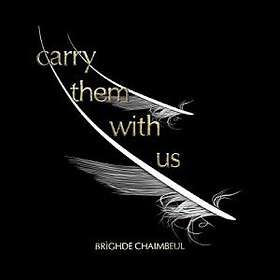 Brighde Chaimbeul Carry Them With Us CD