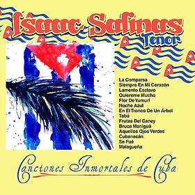 Isaac Salinas Canciones Inmortales De Cuba CD