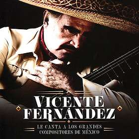 Vicente Fernandez Vicente Fernandez Le Canta A Los Grandes Composito CD