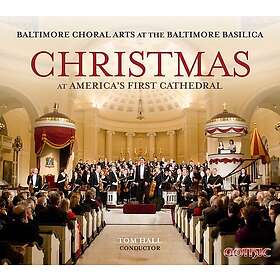 Baltimore Choral Arts Society Chorus Christmas At America's First Cathedral CD