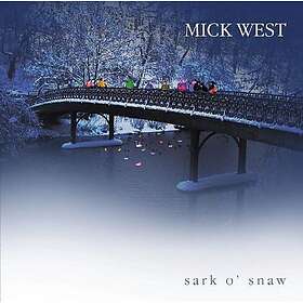 Mick West Sark O' Snow CD
