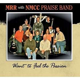 Nmcc Praise Band Want To Feel The Passion CD