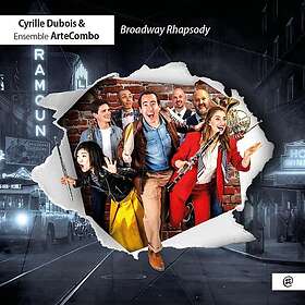 Cyrille Dubois, Michael Ertzscheid, Artecombo Broadway Rhapsody CD