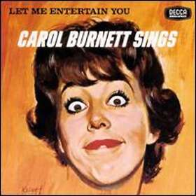 Carol Burnett Let Me Entertain You: Carol Burnett Sings CD