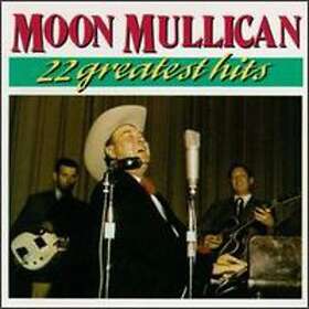 Moon Mullican 22 Greatest Hits CD