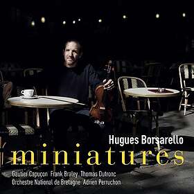 Hugues Borsarello, Gautier Capucon, Frank Braley Miniatures CD