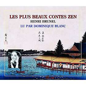 Dominique Blanc Les Plus Beaux Contes Zen CD