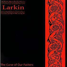 Larkin Curse Of Our Fathers CD