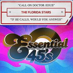 The Florida Stars Call On Doctor Jesus If He Calls, Would You Answ CD