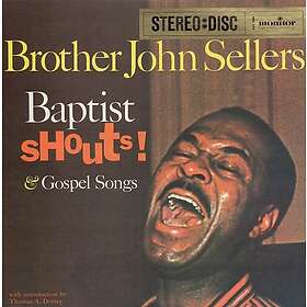 Brother John Sellers Baptist Shouts And Gospel Songs CD
