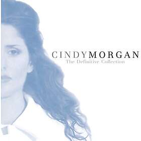 Cindy Morgan Definitive Collection: Unpublished Exclusive CD