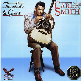 Carl Smith Late & Great Carl Smith CD