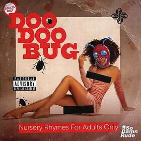Doo Doo Bug Nursery Rhymes For Adults Only CD