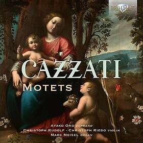 Ayako Ono, Christoph Rudolph, Christoph Riedo, Maurizio Cazzati Cazzati: Motets CD