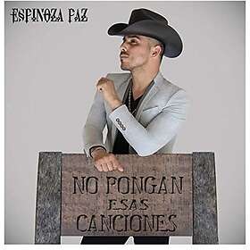 Espinoza Paz No Pongan Esas Canciones CD