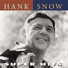 Hank Snow Super Hits CD