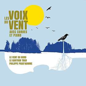 Le Vent Du Nord Les Voix Du Vent Avec Cordes Et Piano CD