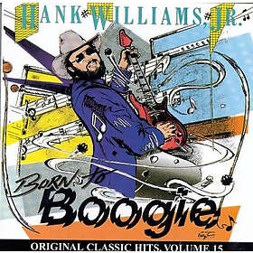 Hank Williams Jr. Born To Boogie (original Classic Hits 15) CD