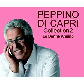 Peppino Di Capri Collection 2: Le Donne Amano CD