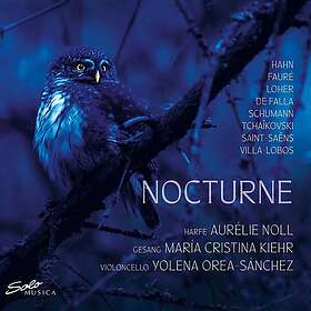Aurelie Noll, Maria Cristina Kiehr, Yolena OreaSanchez Nocturne CD