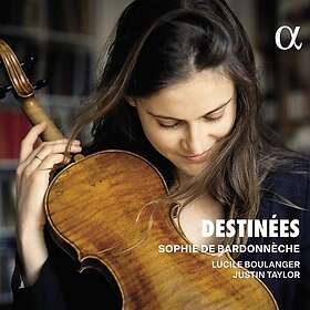 Sophie De Bardonneche, Lucile Boulanger, Justin Taylor Destinées CD