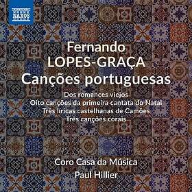 Coro Casa da Musica, Paul Hillier, Fernando LopesGraca LopesGraca: Cancoes Portuguesas CD