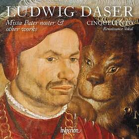 Cinquecento, Ludwig Daser Daser: Missa Pater noster & other works CD