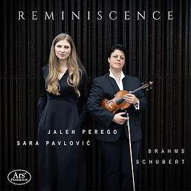 Jaleh Perego, Sara Pavlovic Brahms& Schubert Reminiscence CD