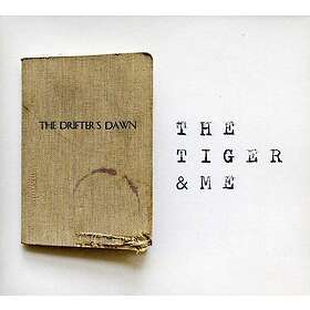 Tiger & Me Drifters Dawn The CD