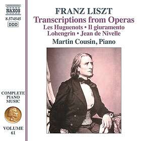 Martin Cousin Liszt: Complete Piano Music, Vol. 61 Opera Transcriptions CD
