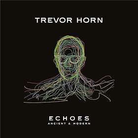 Trevor Horn Echoes Ancient & Modern CD