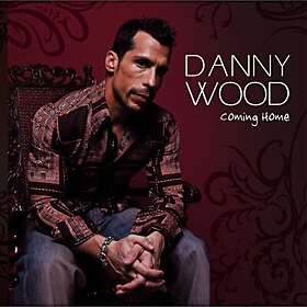 Danny Wood Coming Home CD