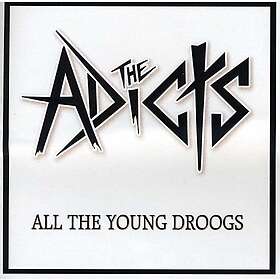 The Adicts All The Young Droogs CD