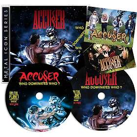 Accuser Who Dominates Who? CD