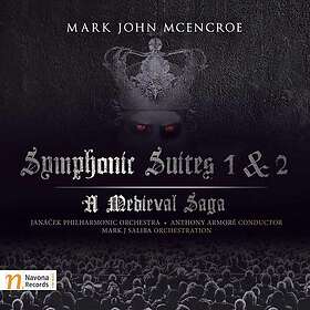 Mcencroe, Janacek Philharmonic Orch, Armore Symphonic Suites 1 & 2 Medieval Saga