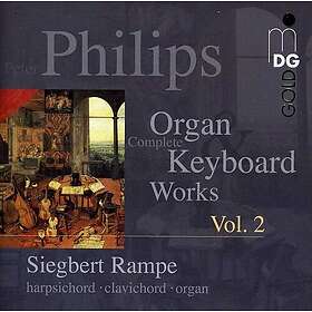 P. Philips, Siegbert Rampe, Peter Philips Complete Organ & Keyboard Works 2 CD