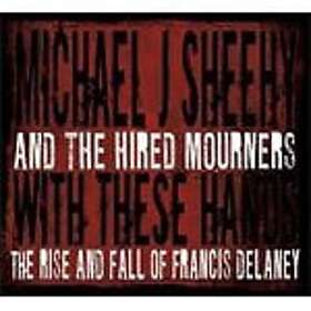 Michael J. Sheehy With These Hands CD